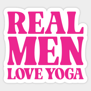 Real Men Love Yoga - Funny Sticker